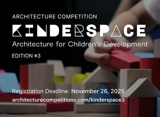 Kinderspace: Architecture for Children’s Development Competition / Edition #3