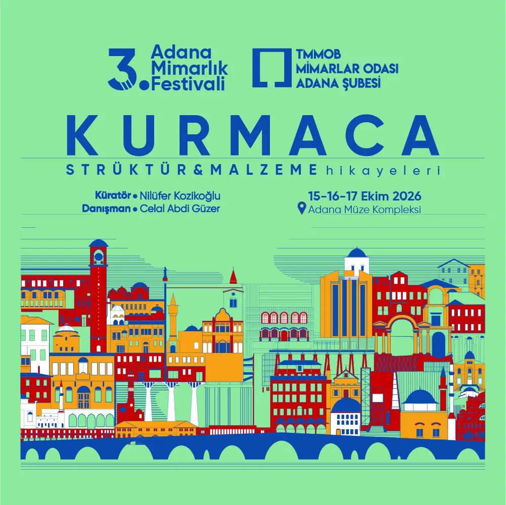 3rd Adana Arch Fest: Fictive, Tales of Materials and Structures